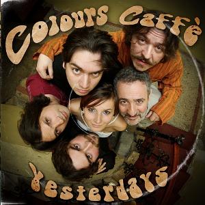 Yesterdays - Colours Caff CD (album) cover