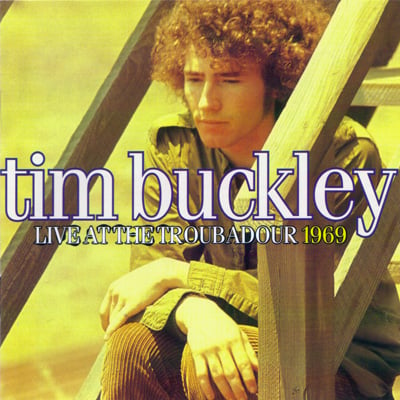 Tim Buckley - Live at the Troubadour 1969 CD (album) cover
