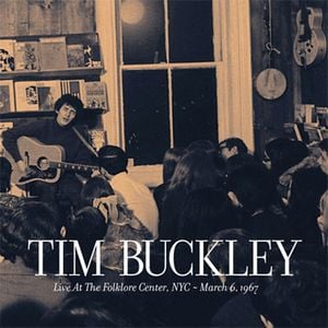 Tim Buckley - Live at The Folklore Center, NYC: March 6th, 1967 CD (album) cover