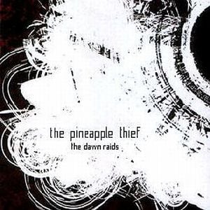 The Pineapple Thief - The Dawn Raids (Part 1) CD (album) cover