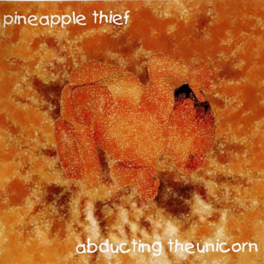 The Pineapple Thief - Abducting the Unicorn [Aka: Abducted at Birth] CD (album) cover