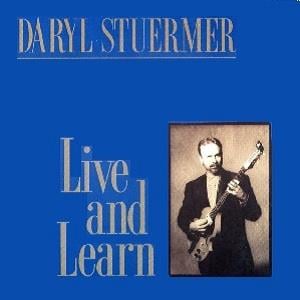 Daryl Stuermer Live And Learn album cover