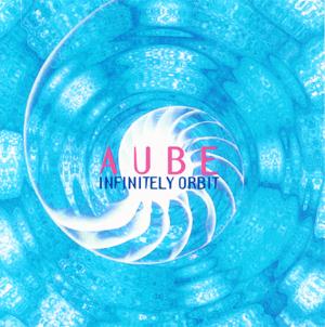Aube Infinitely Orbit album cover
