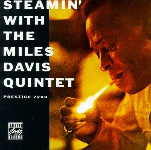  The Miles Davis Quintet: Steamin' by DAVIS, MILES album cover