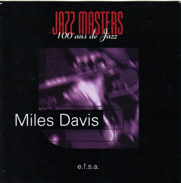 Miles Davis Jazz Masters - 100 Ans De Jazz album cover