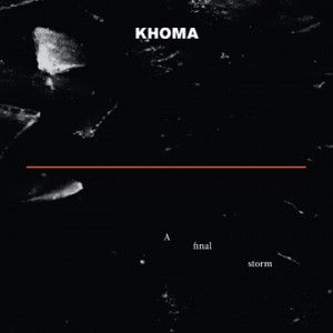 Khoma - A Final Storm CD (album) cover