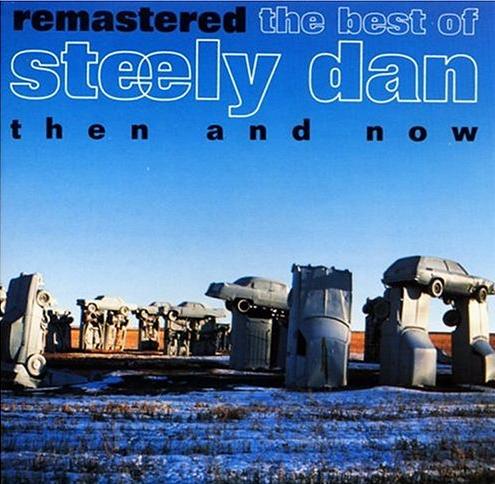 Steely Dan - Then And Now - The Best of Steely Dan CD (album) cover