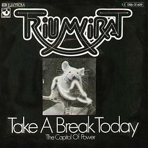 Triumvirat - Take A Break Today / The Capitol Of Power CD (album) cover