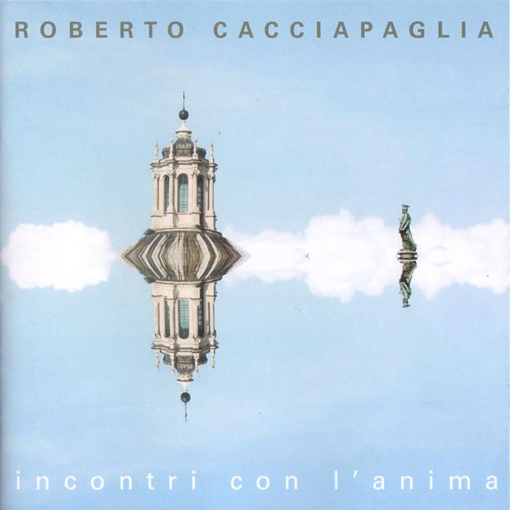 Roberto Cacciapaglia - Incontri Con L'Anima CD (album) cover