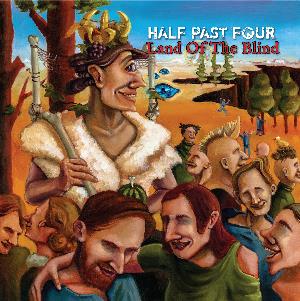 Half Past Four - Land of the Blind CD (album) cover