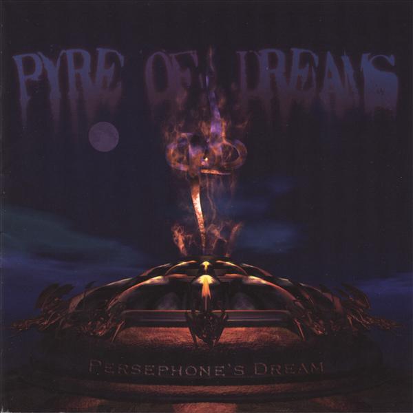 Persephone's Dream - Pyre of Dreams CD (album) cover