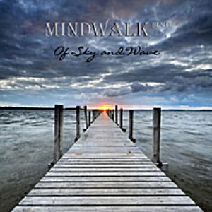 Mindwalk Blvd - Of Sky and Wave CD (album) cover