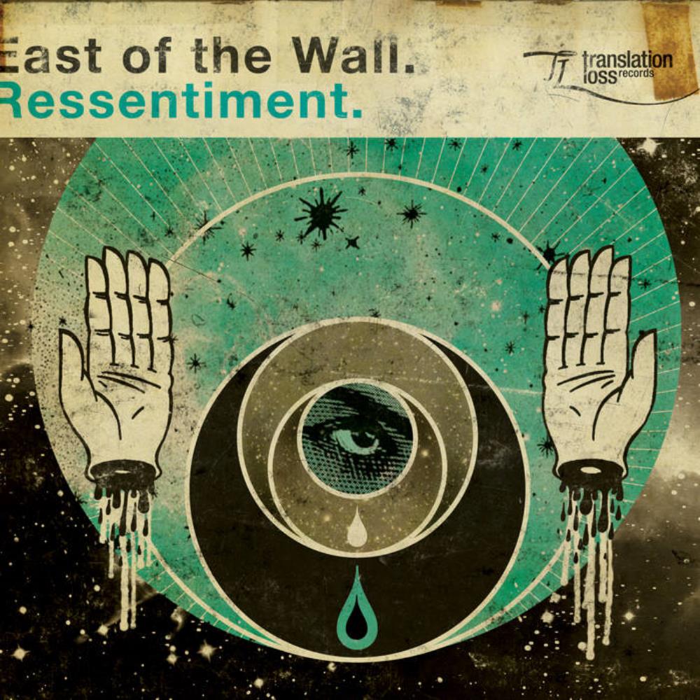 East Of The Wall Ressentiment album cover