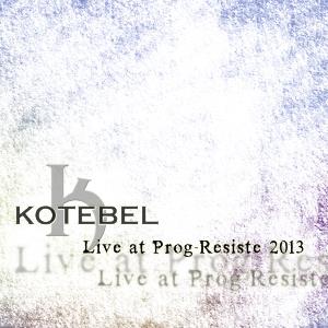 Kotebel - Live at Prog-Rsiste CD (album) cover
