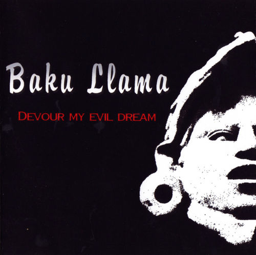 Baku Llama Devour My Evil Dream album cover