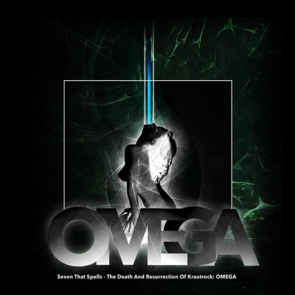 Seven That Spells The Death and Resurrection of Krautrock: OMEGA album cover