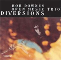 Bob Downes' Open Music - Diversions CD (album) cover