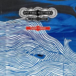 Thom Yorke - Spitting Feathers CD (album) cover