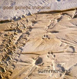 Poor Genetic Material - Summerland CD (album) cover