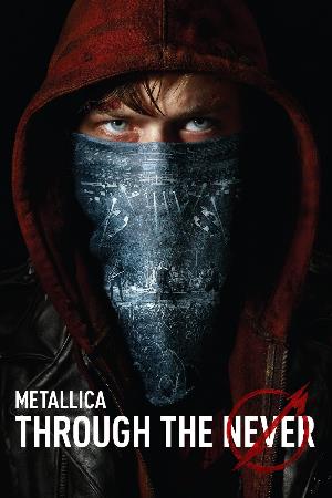 Metallica Through the Never album cover