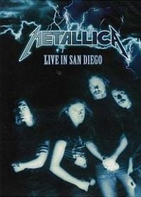 Metallica - Live in San Diego CD (album) cover