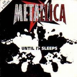 Metallica - Until It Sleeps CD (album) cover