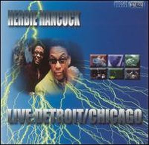 Herbie Hancock Live: Detroit/Chicago album cover