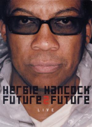 Herbie Hancock Future2Future Live album cover