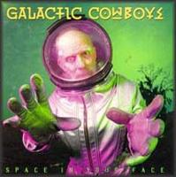 Galactic Cowboys - Space in Your Face CD (album) cover
