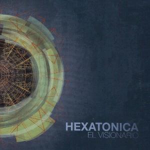 Hexatonica - El Visionario CD (album) cover
