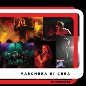 La Maschera Di Cera - In Concerto CD (album) cover