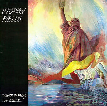 Utopian Fields - White Pigeon, You Clean... CD (album) cover