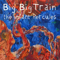 Big Big Train The Infant Hercules  album cover