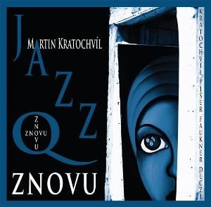 Jazz Q - Znovu CD (album) cover