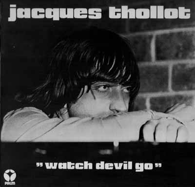 Jacques Thollot - Watch Devil Go CD (album) cover