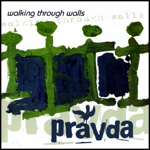 Pravda - Walking Through Walls CD (album) cover
