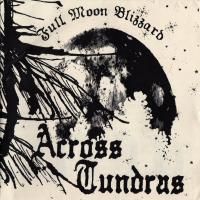 Across Tundras - Full Moon Blizzard CD (album) cover
