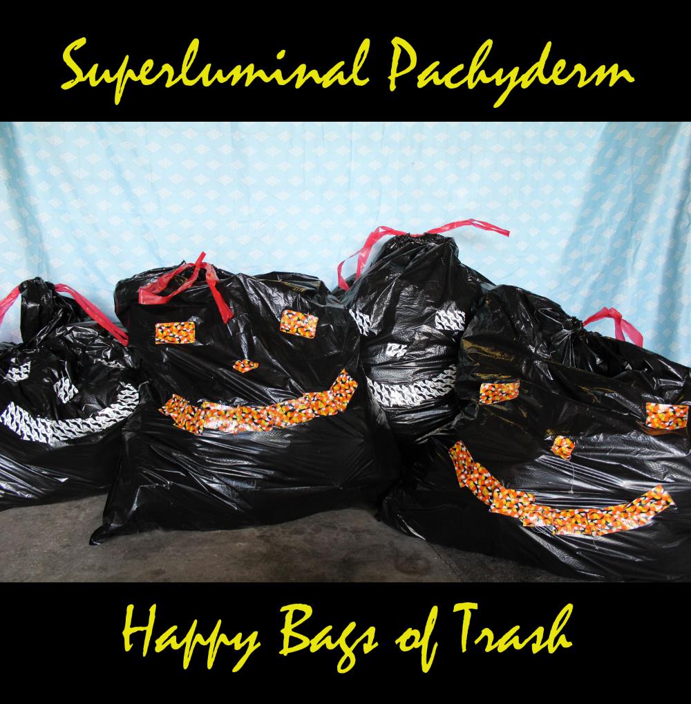 Superluminal Pachyderm Happy Bags Of Trash album cover