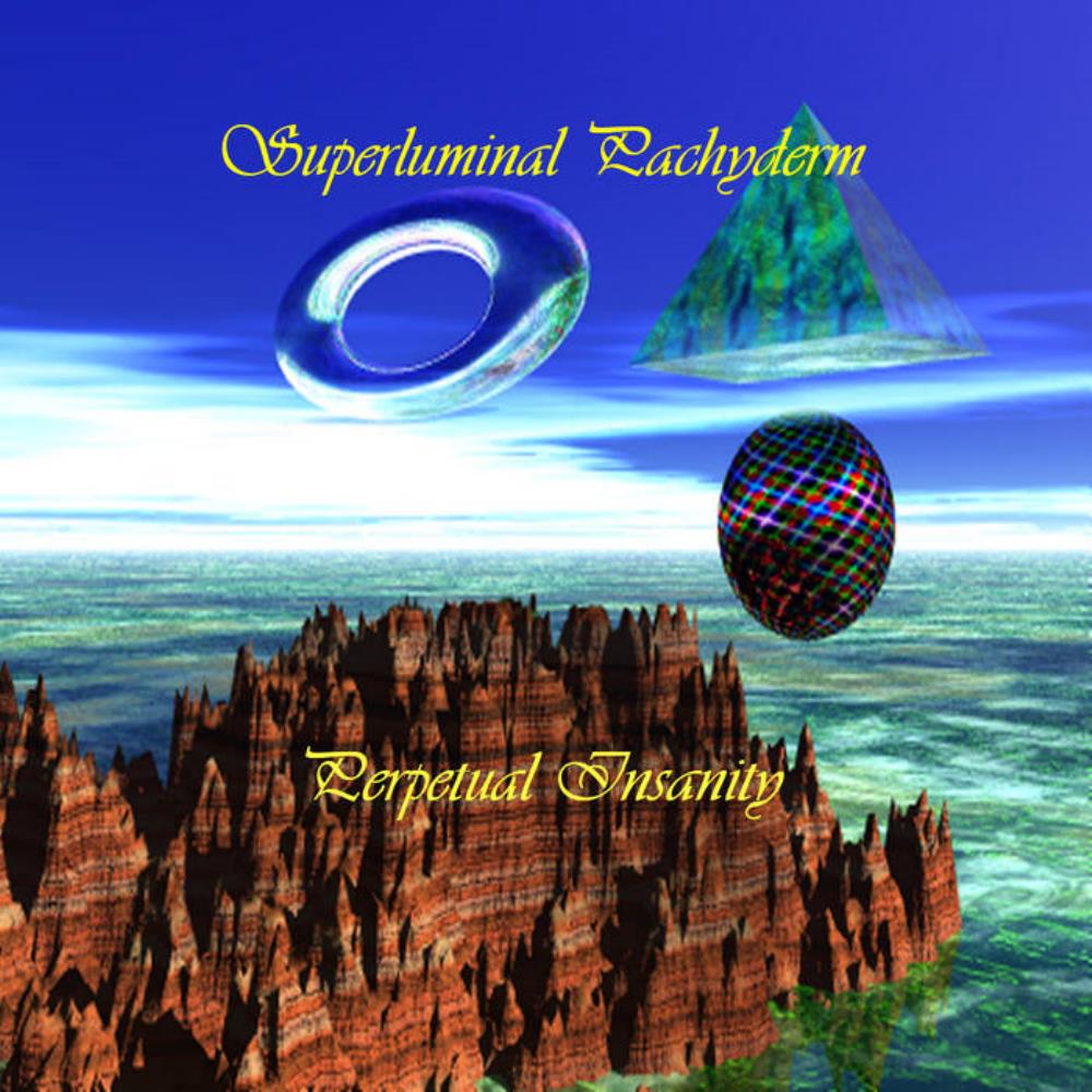 Superluminal Pachyderm - Perpetual Insanity CD (album) cover