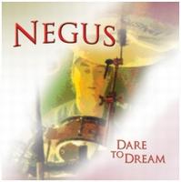 Negus - Dare to Dream CD (album) cover