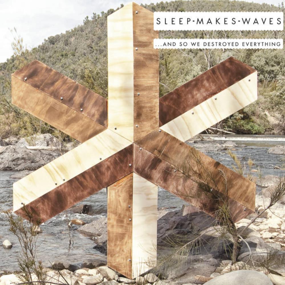 Sleepmakeswaves - ...And So We Destroyed Everything CD (album) cover