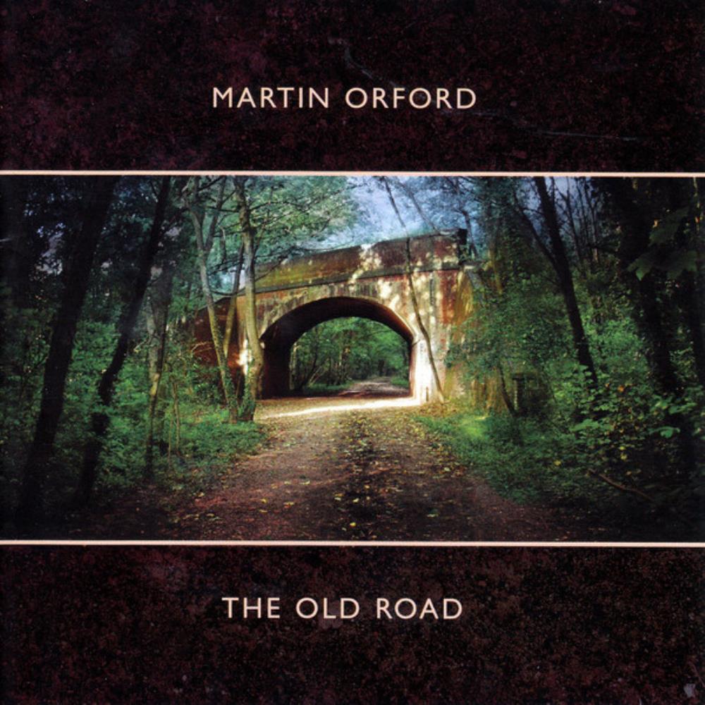 Martin Orford - The Old Road CD (album) cover