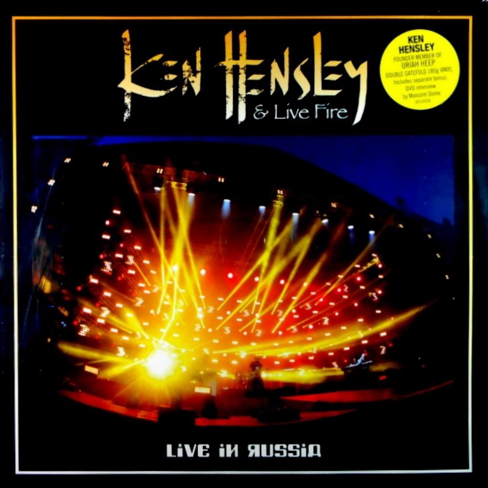Ken Hensley - Ken Hensley & Live Fire - Live in Russia CD (album) cover