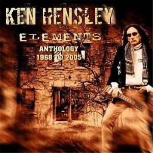 Ken Hensley - Elements. Anthology 1968 to 2005 CD (album) cover