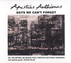 Apostolis Anthimos - Days We Can't Forget CD (album) cover