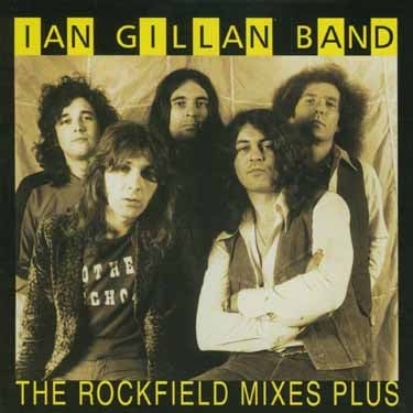 Ian Gillan Band The Rockfield Mixes Plus album cover