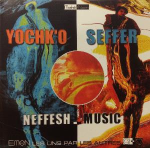 Yochk'o Seffer - Neffesh-Music CD (album) cover