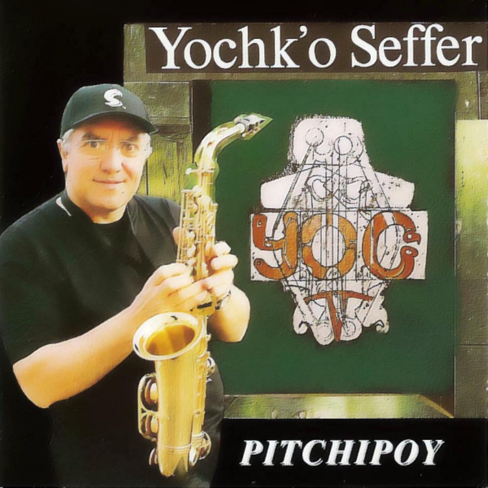 Yochk'o Seffer - Yog I - Pitchipoy CD (album) cover
