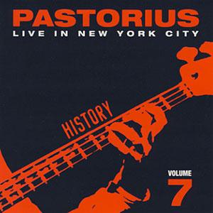 Jaco Pastorius - Live In New York City, Vol. 7: History CD (album) cover
