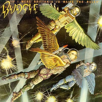 Budgie If I Were Brittania I'd Waive the Rules album cover